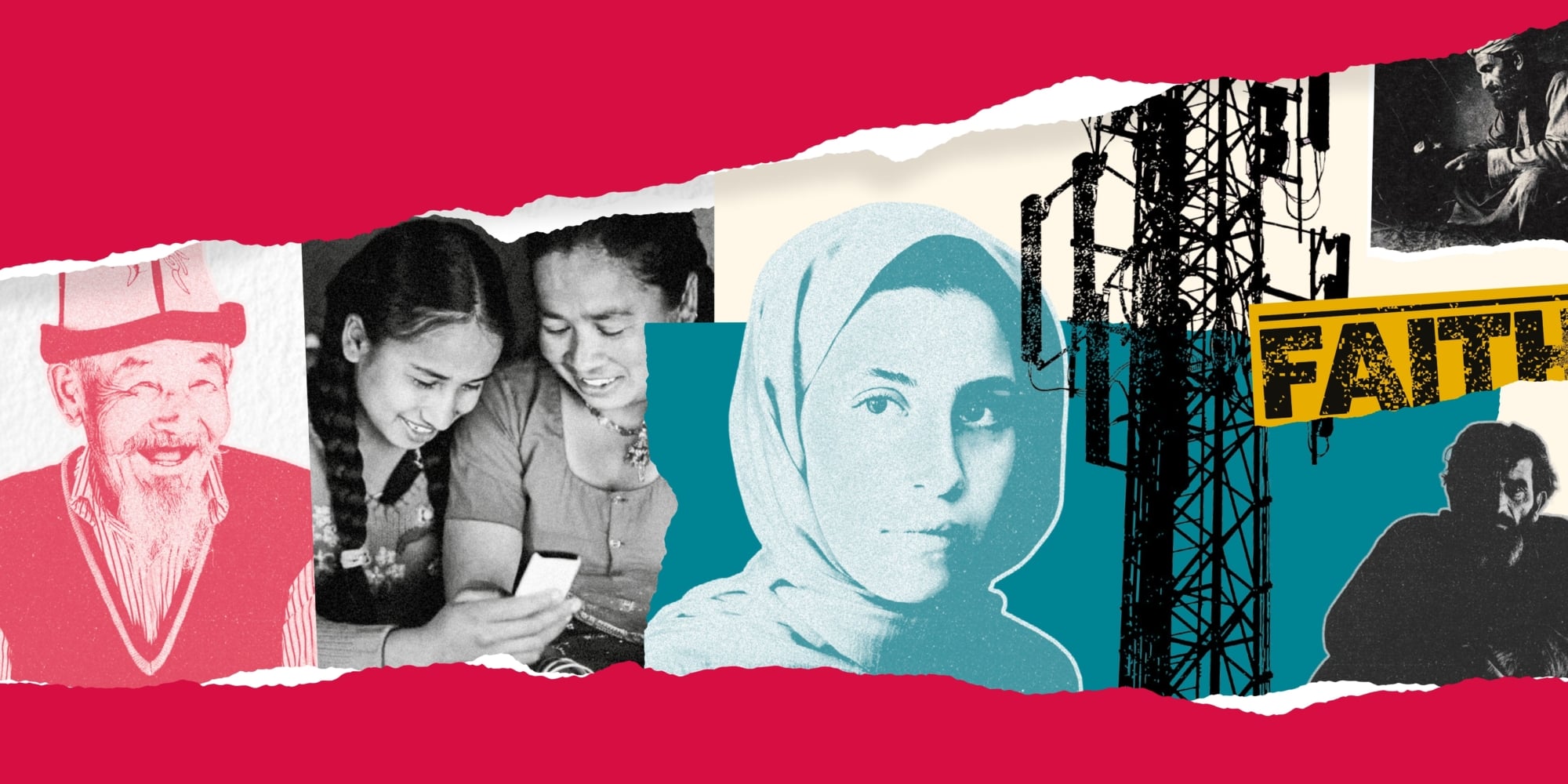 A collage style image of people from different cultures including a man in a traditional Kyrgyz hat, a woman in a hijab and two Indian women smiling while looking at a mobile phone. Other elements include a radio tower and the word faith.